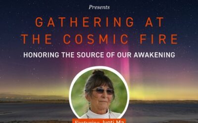 Starting Monday 07 October 🦅 Gathering At The Cosmic Fire Summit 2024, Honoring The Source Of Our Awakening